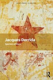 Specters of Marx: The State of the Debt, the Work of Mourning and the New International book cover