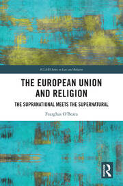 The European Union and Religion: The Supranational Meets the Supernatural book cover