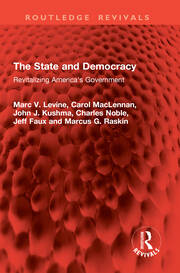 The State and Democracy: Revitalizing America's Government book cover