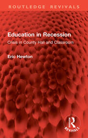 Education in Recession: Crisis in County Hall and Classroom book cover
