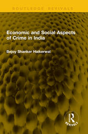 Economic and Social Aspects of Crime in India book cover
