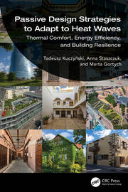 Passive Design Strategies to Adapt to Heat Waves: Thermal Comfort, Energy Efficiency, and Building Resilience book cover