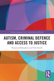 Autism, Criminal Defence and Access to Justice book cover
