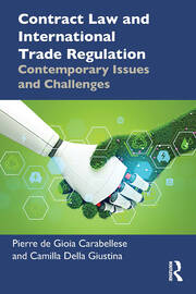 Contract Law and International Trade Regulation: Contemporary Issues and Challenges book cover