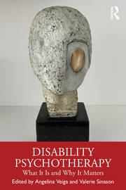 Disability Psychotherapy: What It Is and Why It Matters book cover