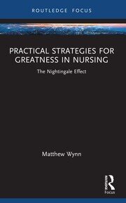 Practical Strategies for Greatness in Nursing: The Nightingale Effect book cover