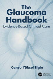 The Glaucoma Handbook: Evidence-based Clinical Care book cover