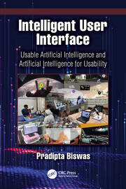Intelligent User Interface: Usable Artificial Intelligence and Artificial Intelligence for Usability book cover