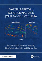 Bayesian Survival, Longitudinal, and Joint Models with INLA book cover