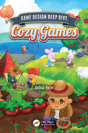 Game Design Deep Dive: Cozy Games book cover