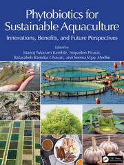 Phytobiotics for Sustainable Aquaculture: Innovations, Benefits, and Future Perspectives book cover