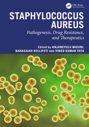 Staphylococcus aureus: Pathogenesis, Drug Resistance, and Therapeutics book cover