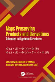 Maps Preserving Products and Derivations: Advances in Algebraic Structures book cover