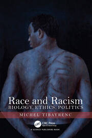 Race and Racism: Biology, Ethics, Politics book cover
