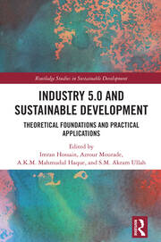 Industry 5.0 and Sustainable Development: Theoretical Foundations and Practical Applications book cover