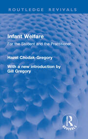 Infant Welfare: For the Student and the Practitioner book cover