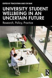 University Student Wellbeing in an Uncertain Future: Research, Policy, Practice book cover