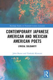 Contemporary Japanese American and Mexican American Poets: Lyrical Solidarity book cover
