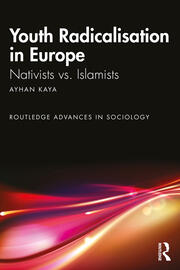 Youth Radicalisation in Europe: Nativists vs. Islamists book cover