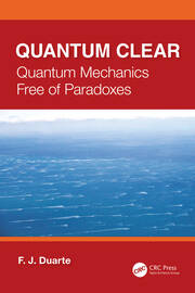 Quantum Clear: Quantum Mechanics Free of Paradoxes book cover