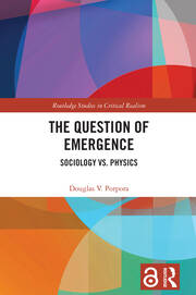 The Question of Emergence: Sociology vs. Physics book cover