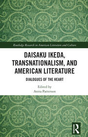 Daisaku Ikeda, Transnationalism, and American Literature: Dialogues of the Heart book cover