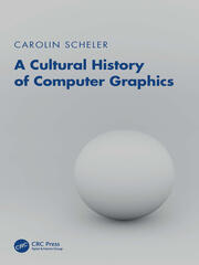 A Cultural History of Computer Graphics book cover