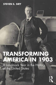 Transforming America in 1903: A Landmark Year in the History of the United States book cover