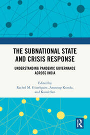 The Subnational State and Crisis Response: Understanding Pandemic Governance across India book cover