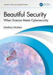 Beautiful Security: When Science Meets Cybersecurity book cover