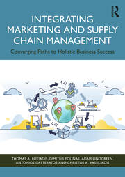 Integrating Marketing and Supply Chain Management: Converging Paths to Holistic Business Success book cover