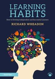 Learning Habits: How to Develop Independent and Successful Learners book cover
