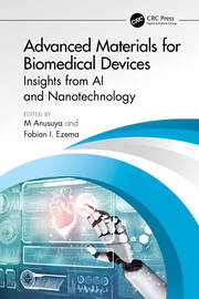 Advanced Materials for Biomedical Devices: Insights from AI and Nanotechnology book cover