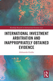International Investment Arbitration and Inappropriately Obtained Evidence book cover