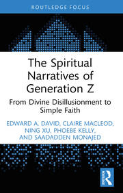 The Spiritual Narratives of Generation Z: From Divine Disillusionment to Simple Faith book cover