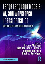 Large Language Models, AI, and Workforce Transformation: Strategies for Resilience and Growth book cover