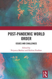Post-Pandemic World Order: Issues and Challenges book cover