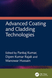 Advanced Coating and Cladding Technologies book cover