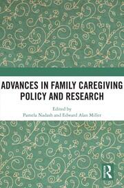 Advances in Family Caregiving Policy and Research book cover