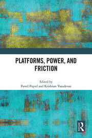 Platforms, Power, and Friction book cover