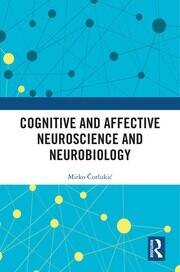 Cognitive and Affective Neuroscience and Neurobiology book cover