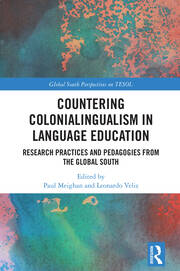 Countering Colonialingualism in Language Education: Research Practices and Pedagogies from the Global South book cover