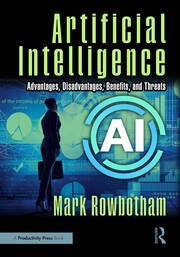 Artificial Intelligence: Advantages, Disadvantages, Benefits, and Threats book cover