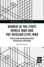 Women in the First World War and the Russian Civil War: Voices and Representations in Russian Literature book cover