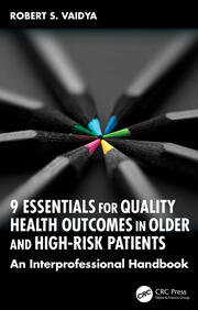 9 Essentials for Quality Health Outcomes in Older and High-Risk Patients: An Interprofessional Handbook book cover
