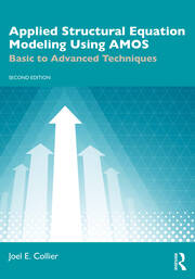 Applied Structural Equation Modeling Using AMOS: Basic to Advanced Techniques book cover