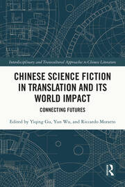 Chinese Science Fiction in Translation and Its World Impact: Connecting Futures book cover