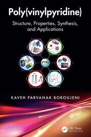 Poly(vinylpyridine): Structure, Properties, Synthesis, and Applications book cover