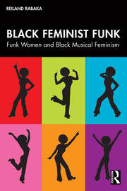 Black Feminist Funk: Funk Women and Black Musical Feminism book cover