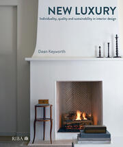 The New Luxury: Individuality, quality and sustainability in interior design book cover